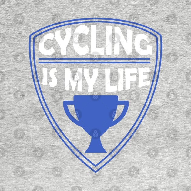 Cycling is my Life Gift by woormle